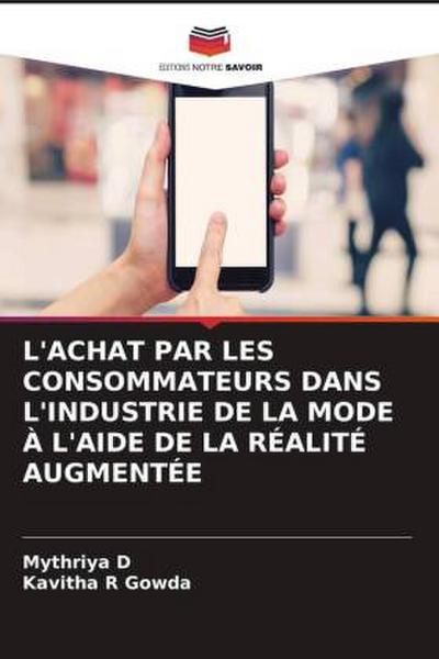 L’ACHAT PAR LES CONSOMMATEURS DANS L’INDUSTRIE DE LA MODE À L’AIDE DE LA RÉALITÉ AUGMENTÉE
