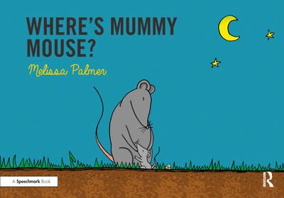 Where’s Mummy Mouse?