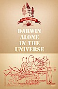 Darwin Alone in the Universe