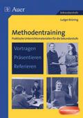 Methodentraining: Vortragen - Präsentieren - Referieren