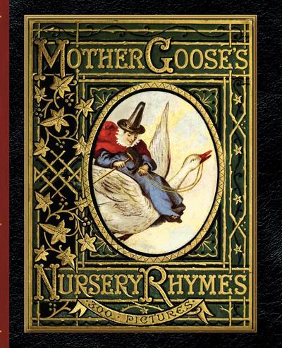 Mother Goose’s Nursery Rhymes