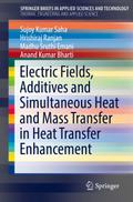 Electric Fields, Additives and Simultaneous Heat and Mass Transfer in Heat Transfer Enhancement