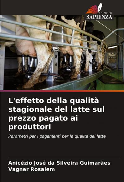 L’effetto della qualità stagionale del latte sul prezzo pagato ai produttori