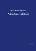 Ästhetik des Häßlichen