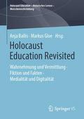 Holocaust Education Revisited