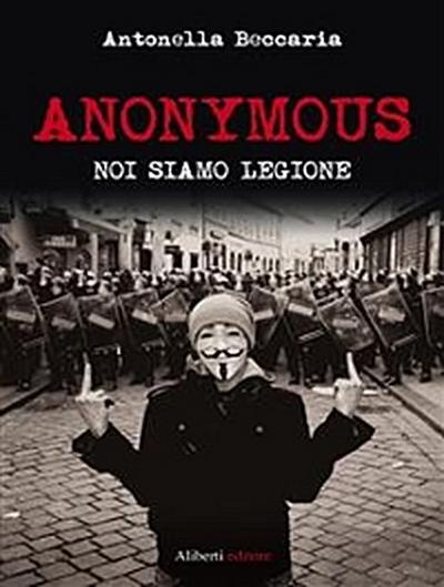 Anonymous. Noi siamo legione