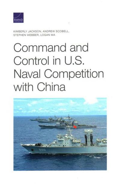Command and Control in U.S. Naval Competition with China