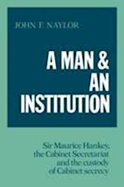 John F. Naylor, N: A Man and an Institution