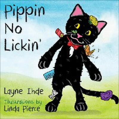 Pippin No Lickin’