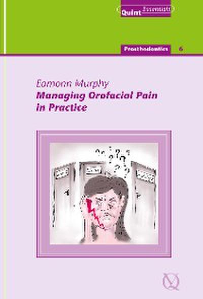 Managing Orofacial Pain in Practice