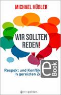 Wir sollten reden!