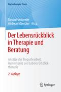 Der Lebensrückblick in Therapie und Beratung