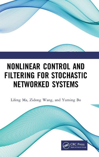 Nonlinear Control and Filtering for Stochastic Networked Systems