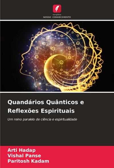 Quandários Quânticos e Reflexões Espirituais