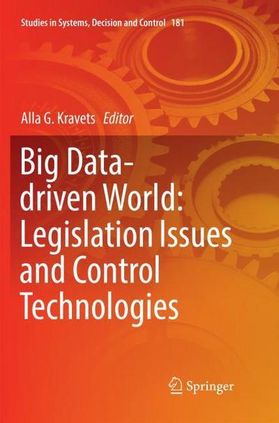 Big Data-driven World: Legislation Issues and Control Technologies
