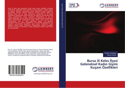 Bursa ili Keles Ilçesi Geleneksel Kadin Giyim Kusam Özellikleri