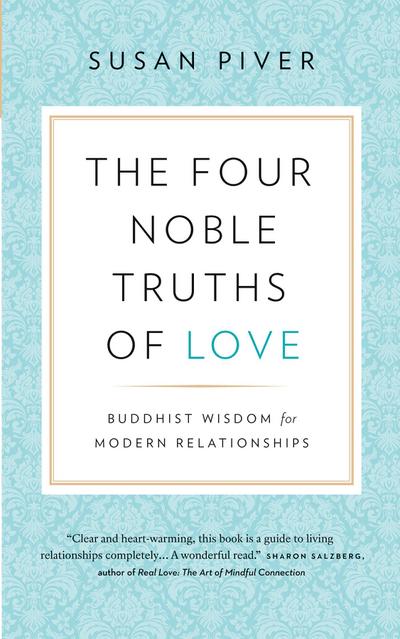 The Four Noble Truths of Love