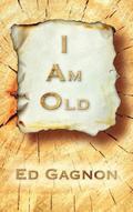 I Am Old