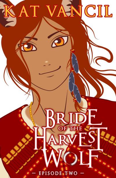 Bride of the Harvest Wolf: Episode Two