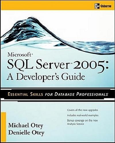 Microsoft SQL Server 2005 Developer’s Guide