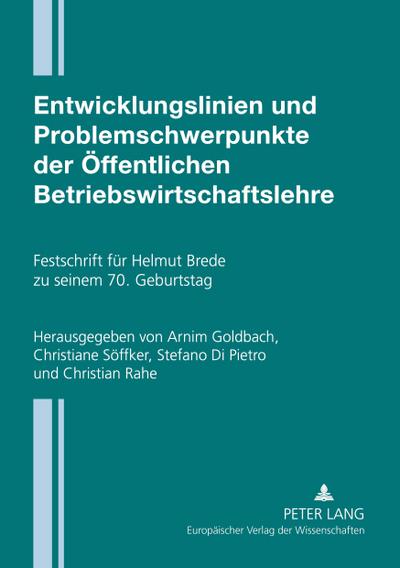 Entwicklungslinien und Problemschwerpunkte der Öffentlichen Betriebswirtschaftslehre