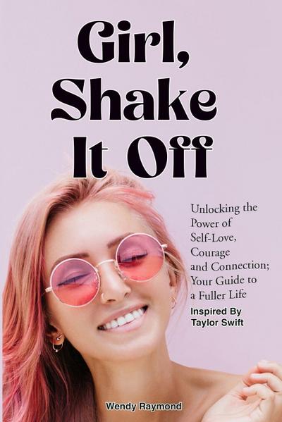 Girl, Shake it Off Inspired By Taylor Swift