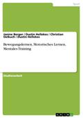 Bewegungslernen, Motorisches Lernen, Mentales Training