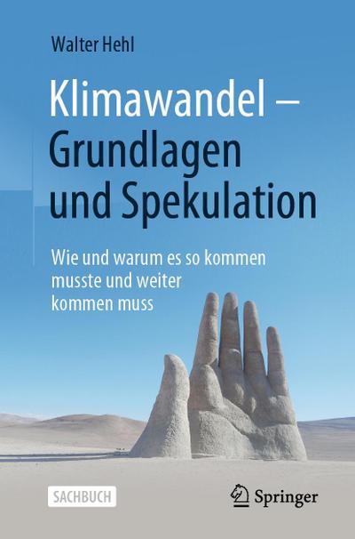 Klimawandel ¿ Grundlagen und Spekulation