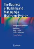 The Business of Building and Managing a Healthcare Practice