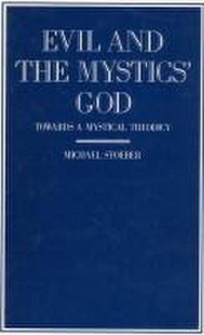 Evil and the Mystics’ God