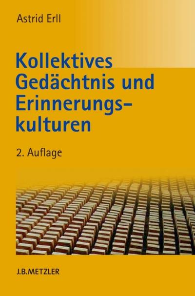 Kollektives Gedächtnis und Erinnerungskulturen