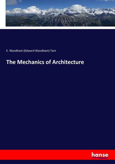 The Mechanics of Architecture