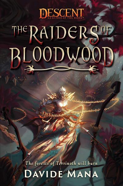 The Raiders of Bloodwood: A Descent: Legends of the Dark Novel