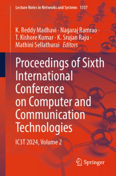 Proceedings of Sixth International Conference on Computer and Communication Technologies