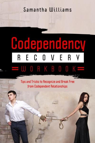 Codependency Recovery Workbook