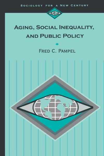Aging, Social Inequality, and Public Policy