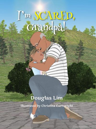 I’m Scared, Grandpa!