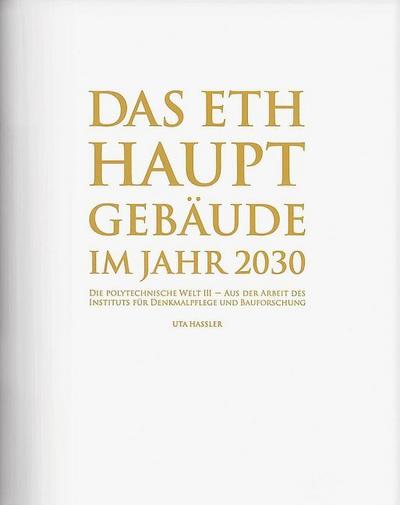 Das ETH Hauptgebäude im Jahr 2030