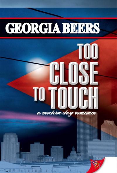 Too Close To Touch