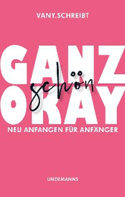Ganz schön okay