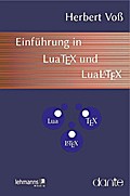 Einführung in LuaTeX und LuaLaTeX