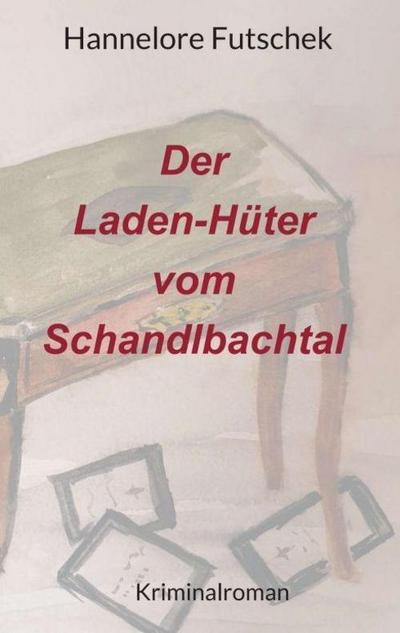 Der Laden - Hüter vom Schandlbachtal