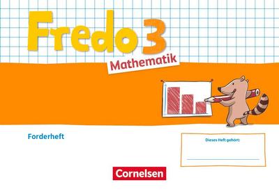 Fredo Mathematik 3. Schuljahr. Ausgabe A - Forderheft