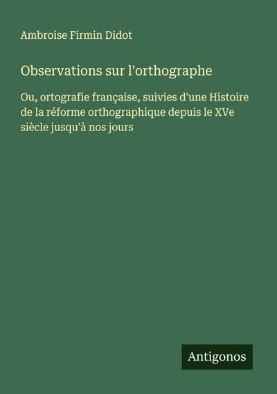 Observations sur l’orthographe