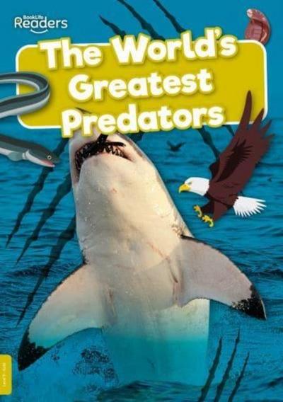 The World’s Greatest Predators