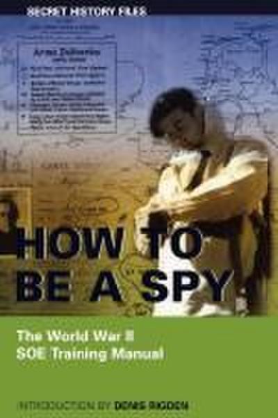 How to Be a Spy