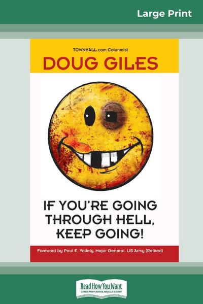If You’re Going Through Hell, Keep Going (16pt Large Print Edition)