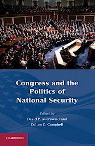 Congress and the Politics of National Security