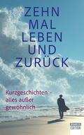 Zehn Mal Leben und zurück