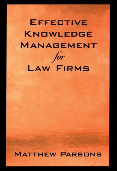 Effective Knowledge Management for Law Firms